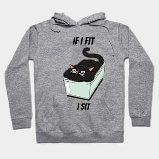 If I Fit I Sit Cat Funny Quote Hoodie